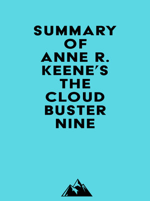 cover image of Summary of Anne R. Keene's the Cloudbuster Nine